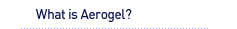What is Aergel?
