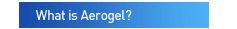 What is Aergel?